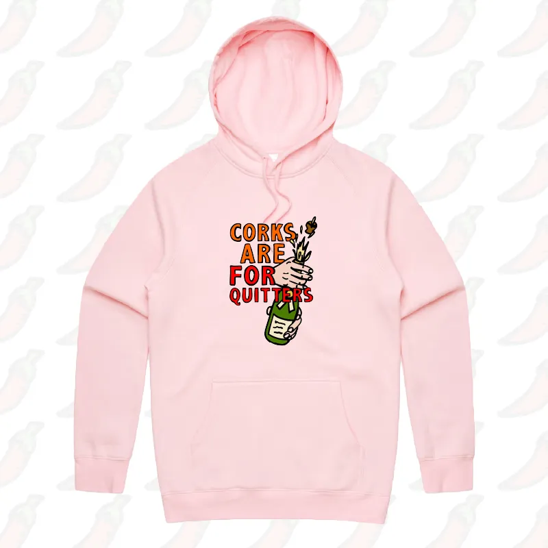 Corks Are For Quitters 🍾 – Unisex Hoodie