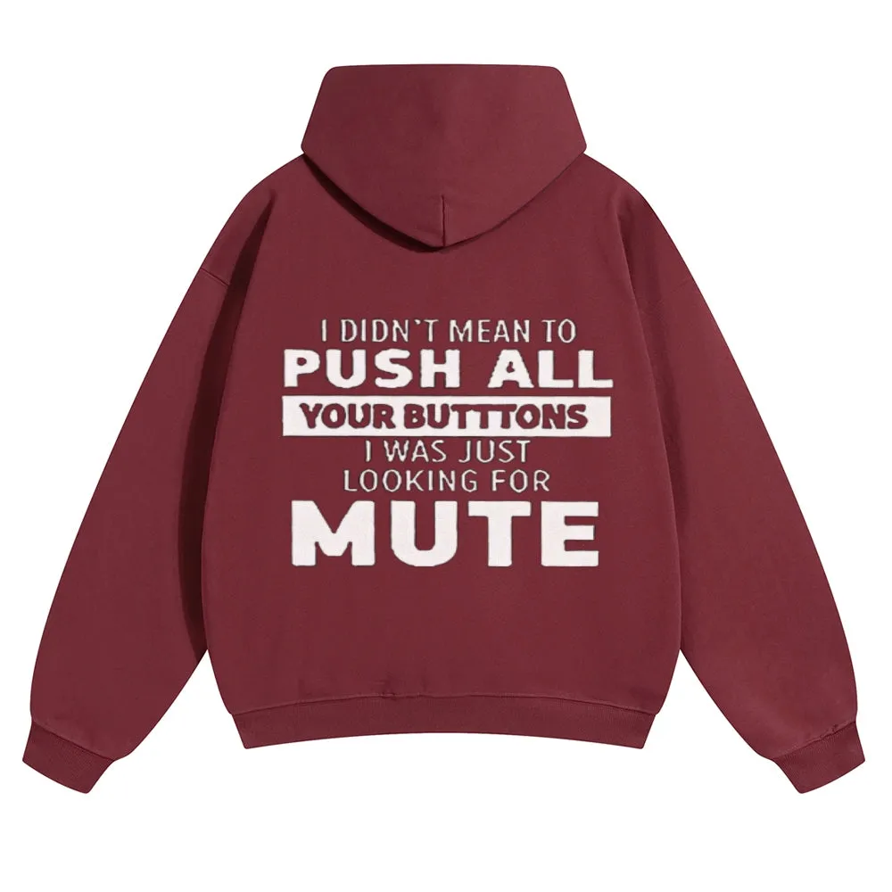 Mens Vintage Push All Your Butttons Mute Hoodies