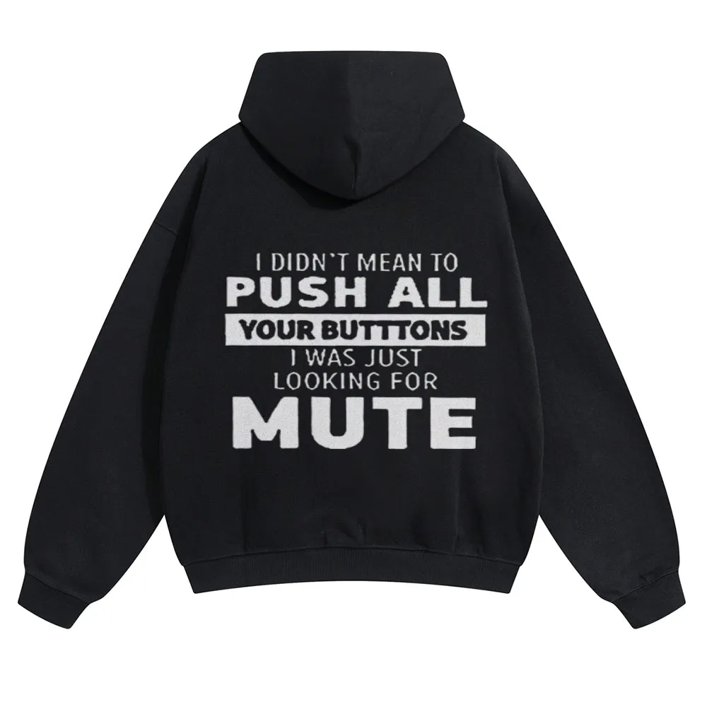 Mens Vintage Push All Your Butttons Mute Hoodies