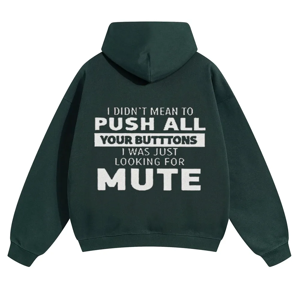 Mens Vintage Push All Your Butttons Mute Hoodies