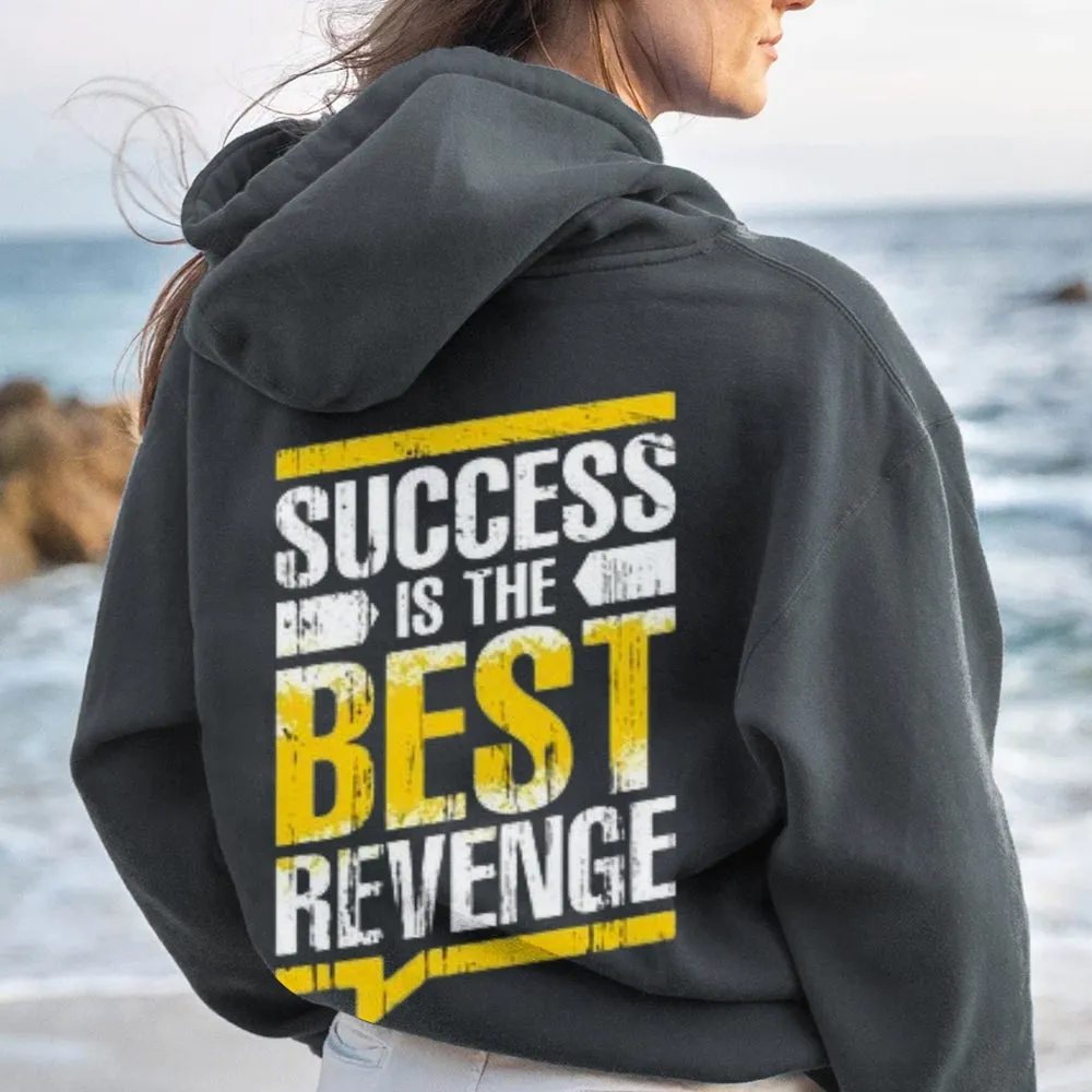 Women SUCCESS IS THE BEST REVENGE Graphic Hoodies