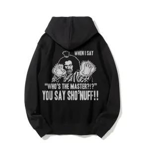 You Say Sho Nuff Letter Graphic Pullover With Kangaroo Pocket Hoodies