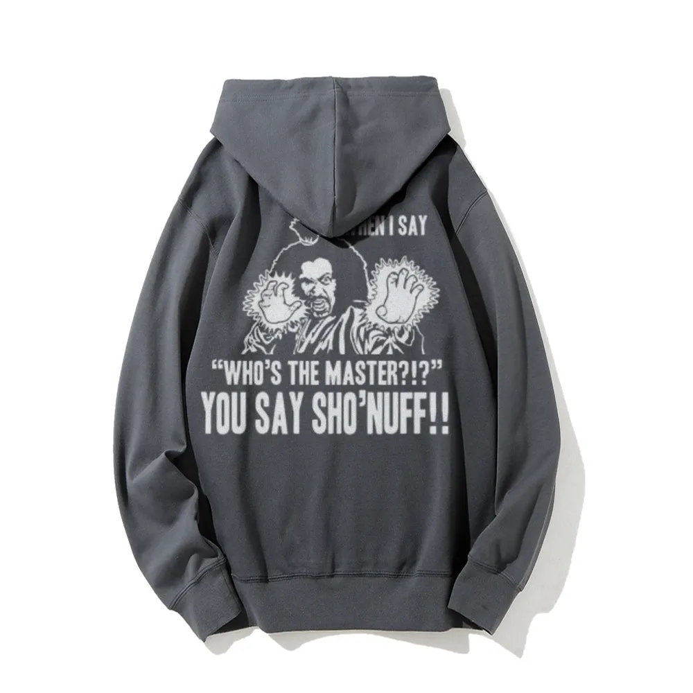 You Say Sho Nuff Letter Graphic Pullover With Kangaroo Pocket Hoodies